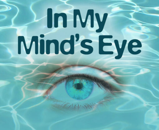 In My Mind's Eye