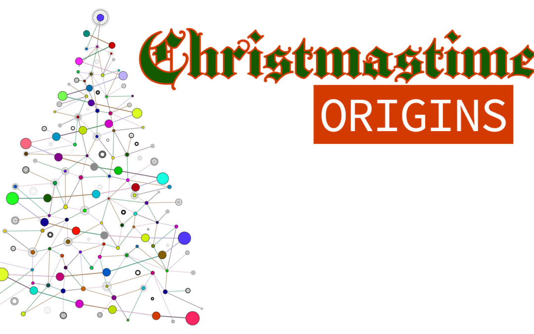 Christmastime Origins
