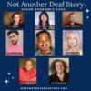 NOT ANOTHER DEAF STORY - - Image 3